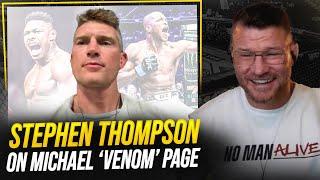 BISPING interviews STEPHEN THOMPSON on Michel Pereira | Keen on Michael 'Venom' Page Fight