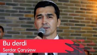 Serdar Charyyew - Bu derdi | 2023