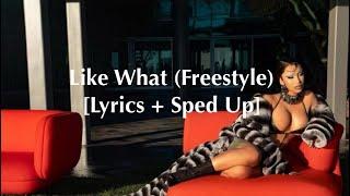 Cardi B - Like What (Freestyle) [Lyrics + Sped Up]