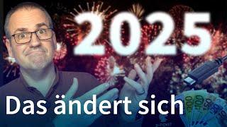 Fünf GUTE Nachrichten für 2025 - aber es wird TEURER