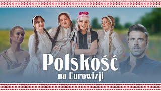 Dlaczego boimy się polskości na Eurowizji?