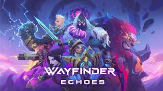 Wayfinder Echoes: Community Stream #1