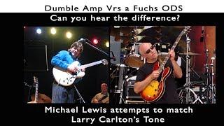 Dumble Vrs Fuchs amp comparison - Larry Carlton and Michael Lewis