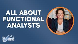 What is a Functional Analyst?