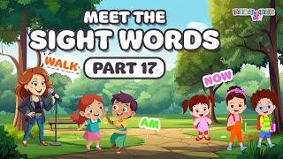 Learn Sight Words: Walk, Am, Now | Sight Words Series 17 | Simple Sentences for Kids