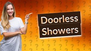 Are doorless showers a good idea?