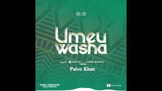 Paivo Khan - Umeuwasha (Music Audio)