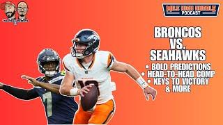 Broncos-Seahawks: Bold Predictions, Head-to-Head, Keys | Mile High Huddle Podcast