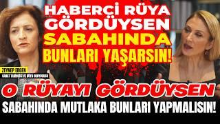 Haberci Rüya Gördüysen Sabahında Bunları Yaşarsın! O Rüyadan Sonra Sadaka ve Kefaret Vermelisin!