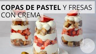 Copas de PASTEL y FRESAS con CREMA ideal para emprender