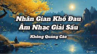 Nhạc Sáo Trúc, Thư Giãn, Dễ Ngủ, Giả Tỏa Tinh Thần, Quên Hết Lo Âul Deep Sleep - Relax with Nature