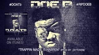 Doe B "Trappin Made It Happen" [Official Audio]