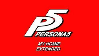 My Homie - Persona 5 OST [Extended]