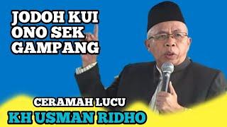 CERAMAH LUCU KH USMAN RIDHO - JODO KUI ORA ANGEL