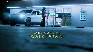 Baby Smoove - Walk Down (Official Music Video)