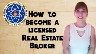 How To Become a Licensed Real Estate Broker in the Philippines(Step by step guide)Tagalog