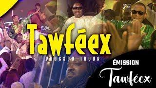 Youssou Ndour - TAWFÉEX - "EMISSION TAWFEEX