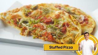 Stuffed Pizza | स्टफ्ड पिज़्ज़ा कैसे बनाते है | Homemade Pizza | Sanjeev Kapoor Khazana