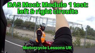 Mock Test: Direct Access Module 1, DAS motorcycle lesson (left and right circuits)