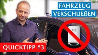 Fahrzeug ohne Schlüssel sicher verschließen | Quicktipp #3