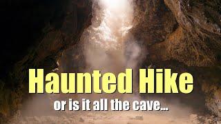 Haunted hike - my chilling experience