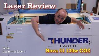 Laser Review - THUNDER Laser NOVA 51 130w CO2