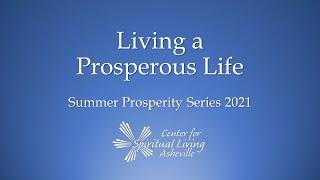 CSL Asheville Summer Prosperity Series 2021 - Class 1