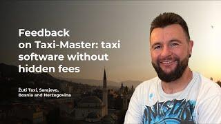 Feedback on Taxi-Master from Bosnia and Herzegovina | Taxi Master Reviews