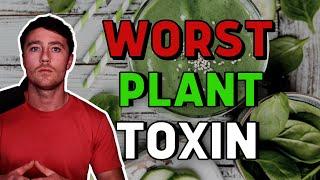 Oxalate is the WORST dietary plant toxin: 6 reasons why