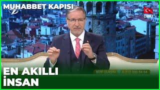 En Akıllı İnsan Kimdir? - Prof. Dr. Mustafa Karataş ile Muhabbet Kapısı