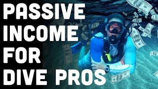 Dive Instructor! Is Your Paycheck ? Here's 4 Passive Income Ideas for Scuba Pros