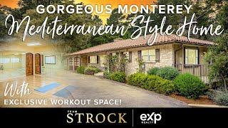 Experience this Mediterranean Style Gem in Monterey! | Strock Team