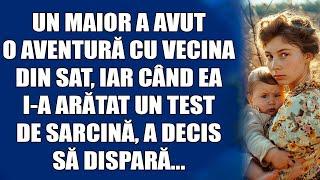 Un maior a avut o aventură cu vecina din sat, iar când ea i-a arătat un test de sarcină, a decis să