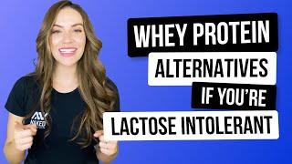 Whey Protein Alternatives if You're Lactose Intolerant | Nutrition Coach Explains | Naked Nutrition