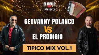 GEOVANNY POLANCO VS EL PRODIGIO TIPICO MIX VOL.1 - DJ MELLO