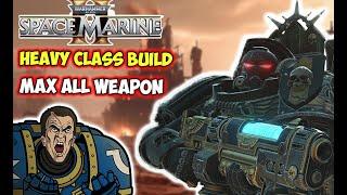 Space Marine 2 -All Weapon BEST Heavy Class Build Guide