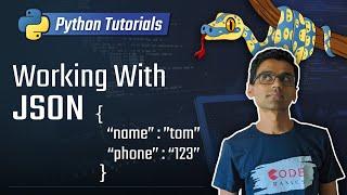 13. Working With JSON [Python 3 Programming Tutorials]