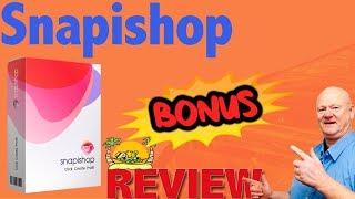 Snapishop Review + Detailed Demo  + Big Bonus Bonanza