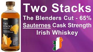 Two Stacks The Blenders Cut - 65% Sauternes Cask Strength Irish Whiskey review