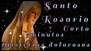 santo Rosario/Corto/5 minutos/misterio dolorosos