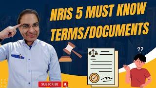 5 Important Legal Terms/Documents for NRI Buying/Selling Property in India