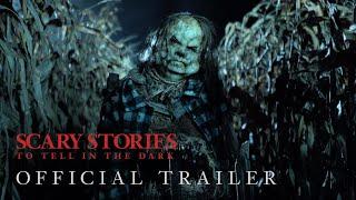 SCARY STORIES TO TELL IN THE DARK - Official Trailer - HD