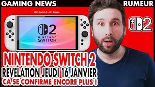 Nintendo Switch 2 : REVELATION Jeudi 16 JANVIER  CA SE CONFIRME ENCORE PLUS !! ( RUMEUR )