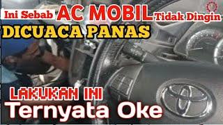 Penyebab ac mobil tidak dingin disiang hari | Pada saat cuaca panas