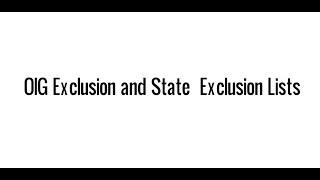 OIG Exclusion and State Exclusion Lists: Which Exclusion Lists Need to Be Screened?