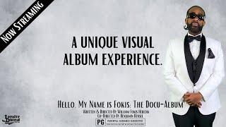 Hello, My Name is Fokis: (Documentary Album)