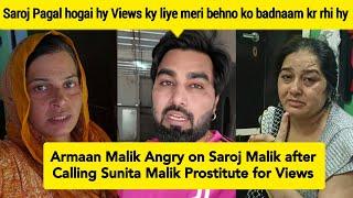 Armaan Malik Badly Angry on Saroj Malik for Calling Sunita Malik Prostitute for Views | Armaan Malik