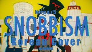 Neru&z'5 - SNOBBISM / Korean Cover