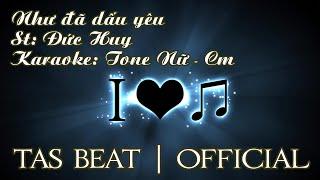 Karaoke Như đã dấu yêu - Tone Nữ | TAS BEAT