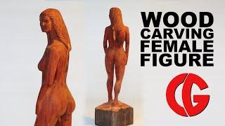 Carving a Female Figure - Woodworking, Art, Sculpture